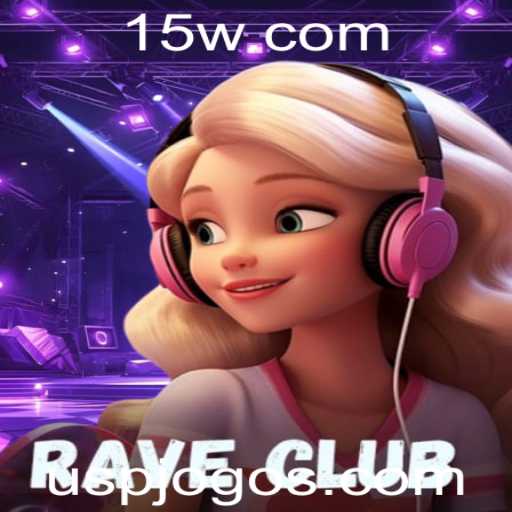 Descubra o Mundo de RaveClub: O Novo Fenômeno dos Jogos
